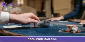 Cách Chơi Mậu Binh