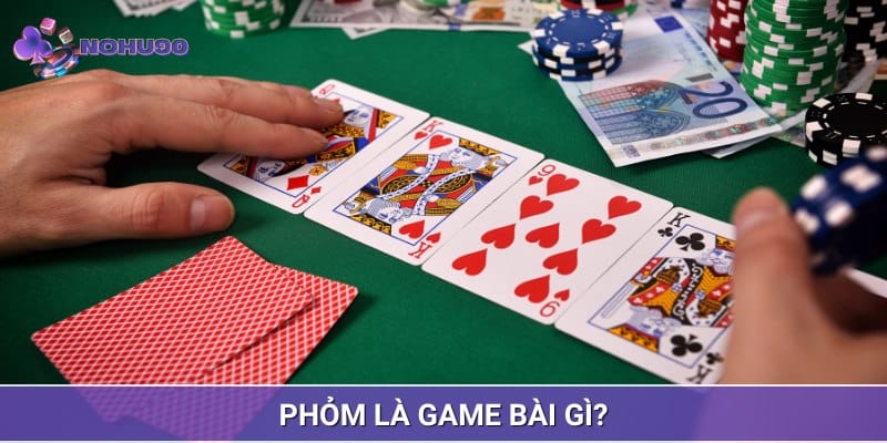 Phỏm là game bài dân gian hay còn được gọi là Tá Lả