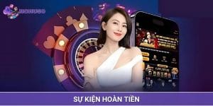 Sự Kiện Hoàn Tiền