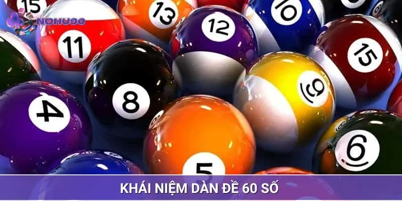 Dàn đề 60 và khái niệm cho tân binh 